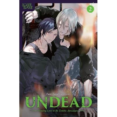 Undead: Finding Love in the Zombie Apocalypse, Volume 2, Taschenbuch von Fumi Tsuyuhisa, Penguin Books USA, 978-1-4278-7525-9