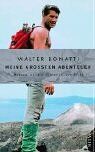 Walter Bonatti - Meine größten Abenteuer: Reisen an die Grenzen der Welt - Preis vom 13.10.2026 19:28:25 h