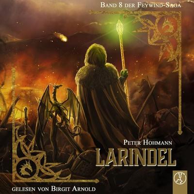 Feywind-Saga 8 - Larindel - Peter Hohmann, Audio, 9783989010291