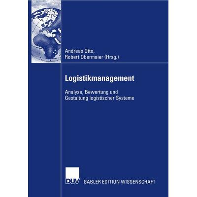 Logistikmanagement 2007, Taschenbuch von Andreas Otto,Robert Obermaier, Deutscher Universitätsverlag, 978-3-8350-0908-0
