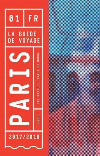 Collectif - Paris : une nouvelle carte du monde : 2017-2018 - Preis vom 10.10.2026 11:48:34 h