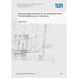 Risikomanagementsystem fr die energieorientierte Produktionsplanung und -steuerung, Fachbücher von Stefan Roth