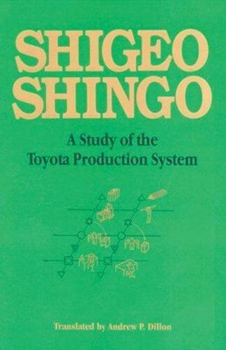 Shigeo Shingo - Study of the Toyota Production System: From an Industrial Engineering Viewpoint (Produce What Is Needed, When It's Needed) - Preis vom 30.09.2026 09:01:18 h