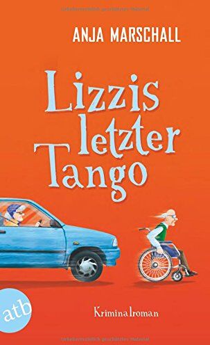 Anja Marschall - Lizzis letzter Tango: Kriminalroman - Preis vom 09.10.2026 07:28:09 h