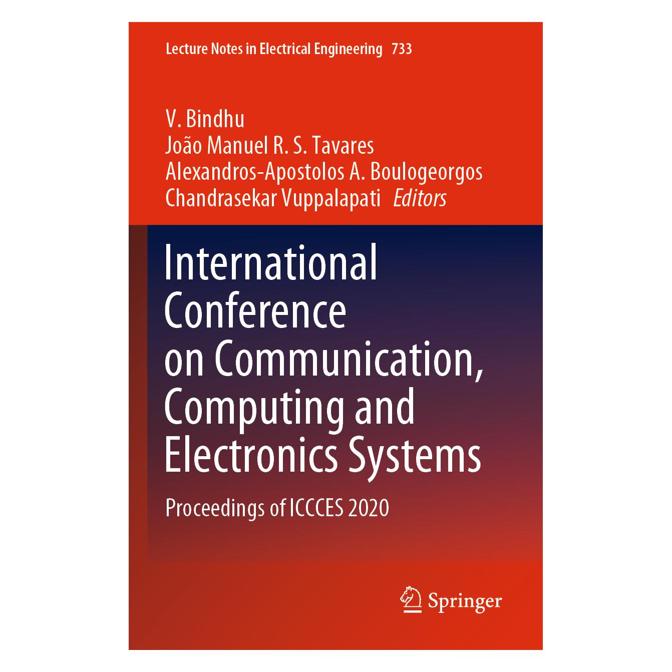 Springer International Conference on Communication, Computing and Electronics Systems (Englisch, Softcover, Alexandros-Apostolos A. Boulogeorgos, Chandrasekar Vuppalapati, João Manuel R. S. Tavares, V. Bindhu) (56825498)