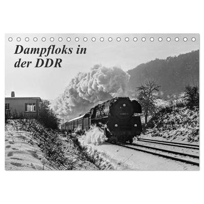 Dampfloks in der DDR (Tischkalender 2027 DIN A5 quer), CALVENDO Monatskalender