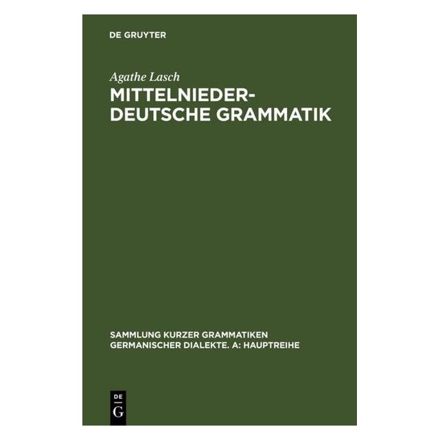 De Gruyter Lasch:Mittelniederdeutsche Grammatik (Deutsch, Hardcover, Agathe Lasch) (67825099)