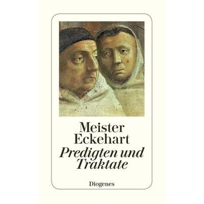 Deutsche Predigten und Traktate, Taschenbuch von Meister Eckehart, Diogenes Verlag AG