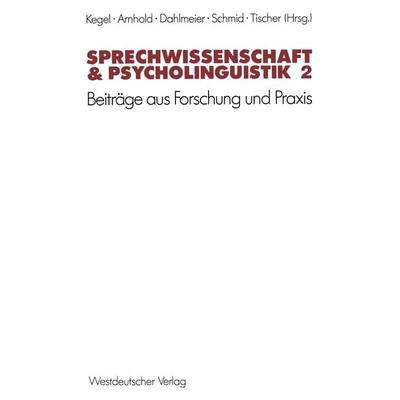 Sprechwissenschaft & Psycholinguistik 2, Taschenbuch von , VS Verlag für Sozialwissenschaften, 978-3-531-12015-7