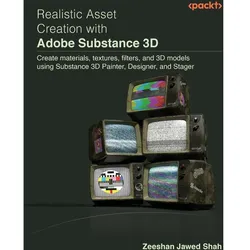 Realistic Asset Creation with Adobe Substance 3D, Ratgeber von Zeeshan Jawed Shah
