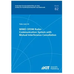 MIMO OFDM Radar-Communication System with Mutual Interference Cancellation, Fachbücher von Yoke Leen Sit