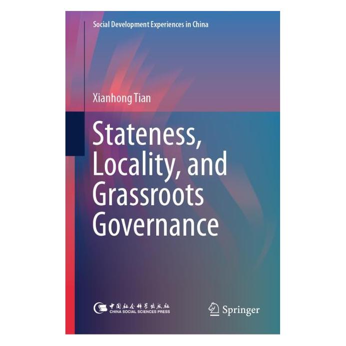 Springer Stateness, Locality, and Grassroots Governance (Englisch, Hardcover, Xianhong Tian) (63695618)