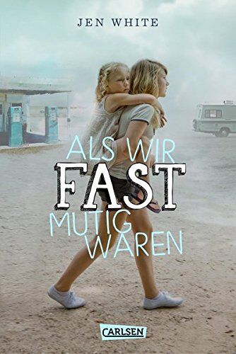 Jen White - Als wir fast mutig waren - Preis vom 09.10.2026 07:28:09 h