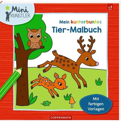 Mein kunterbuntes Tier-Malbuch (Mini-Künstler), Broschur von Anita Engelen, Coppenrath Verlag GmbH & Co. KG, 978-3-649-64722-5
