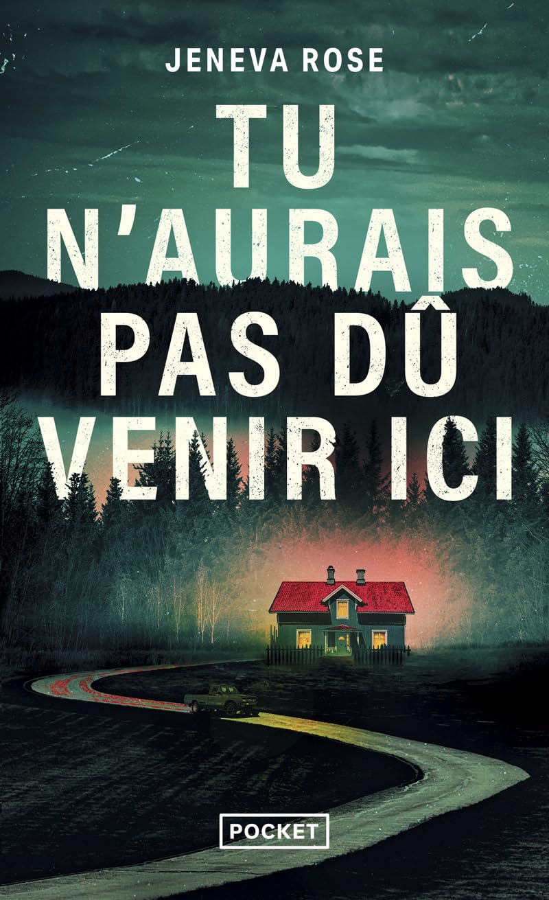 Jeneva Rose - Tu n'aurais pas dû venir ici - Preis vom 13.10.2026 19:28:25 h
