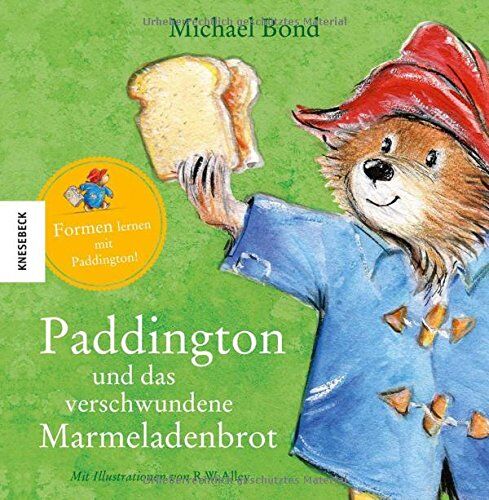 Michael Bond - Paddington und das verschwundene Marmeladenbrot: Formen lernen mit Paddington - Preis vom 02.10.2026 23:42:20 h