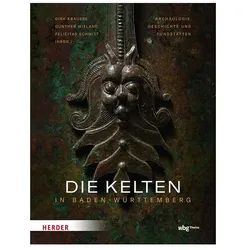Die Kelten in Baden-Württemberg, Sachbücher von Felicitas Schmitt, Günther Wieland, Dirk Krausse