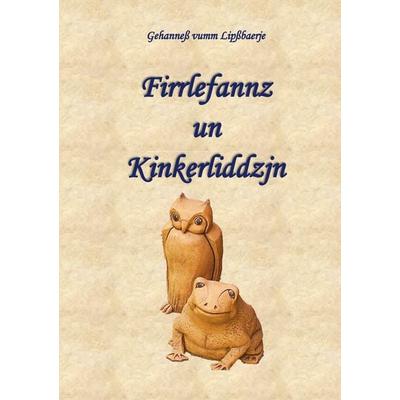 Firrlefannz un Kinkerliddzjn, Taschenbuch von Hans-Gerd Adler,Gehanness vum Lipssbaerje Pseudonym, BoD – Books on Demand, 978-3-8391-0561-0
