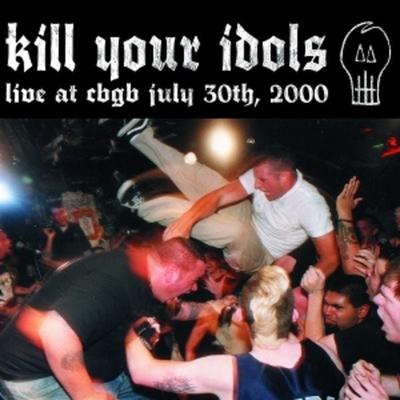 Live @ CBGB July 30th,2000 (Yellow LP) - Kill Your Idols, Vinyl