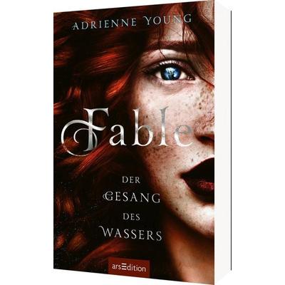 Fable – Der Gesang des Wassers (Fable 1), Taschenbuch von Adrienne Young, arsedition