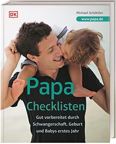 Michael Schöttler - Papa-Checklisten: Gut vorbereitet durch Schwangerschaft, Geburt und Babys erstes Jahr. Ein umfassender Ratgeber für alle werdenden Väter - Preis vom 30.09.2026 22:30:23 h