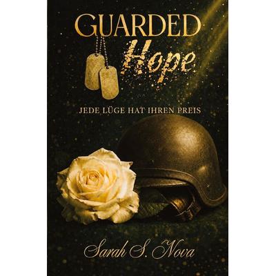 Guarded Hope, Taschenbuch von Sarah S. Nova, Tredition, 978-3-384-95293-6