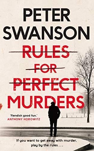 Peter Swanson - Rules for Perfect Murders: The 'fiendishly good' Richard and Judy Book Club pick - Preis vom 30.09.2026 22:30:23 h