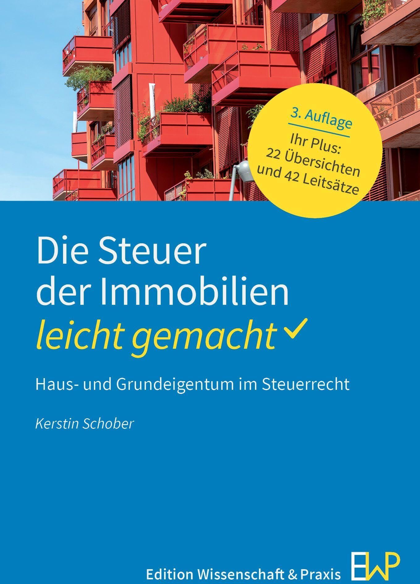 Kerstin Schober - Die Steuer der Immobilien – leicht gemacht: Haus- und Grundeigentum im Steuerrecht (BLAUE SERIE – leicht gemacht) - Preis vom 30.09.2026 22:30:23 h