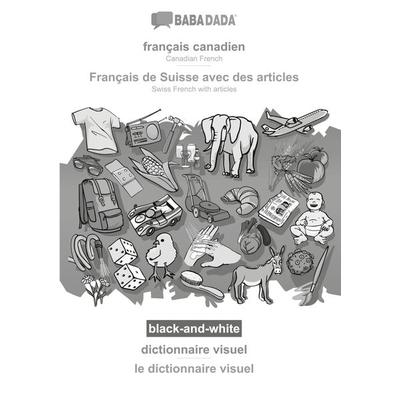 français canadien - Français de Suisse avec des articles, dictionnaire visuel, BW, Taschenbuch von Babadada GmbH, Babadada, 978-3-366-03151-2
