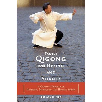 Taoist Qigong for Health and Vitality, Taschenbuch von Sat Chuen Hon, Shambhala Publications, 978-1-59030-068-8