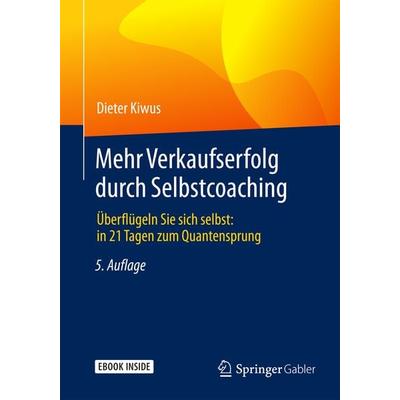 Mehr Verkaufserfolg durch Selbstcoaching, Set von Dieter Kiwus, Springer Fachmedien Wiesbaden GmbH, 978-3-658-09902-2