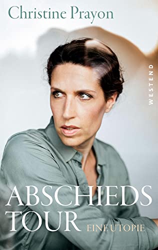 Christine Prayon - Abschiedstour: Eine Utopie - Preis vom 09.10.2026 07:28:09 h