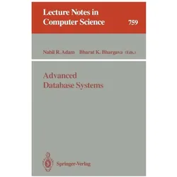 Advanced Database Systems, Fachbücher von Nabil R. Adam, K. Bhargava, R Adam, Nabil Bhargava