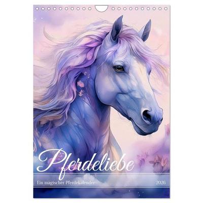 Pferdeliebe - Ein magischer Pferdekalender (Wandkalender 2026 DIN A4 hoch), CALVENDO Monatskalender