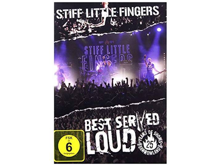 Stiff Little Fingers - Best Served Loud - Live At Barrowland