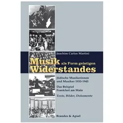 Musik als Form geistigen Widerstandes. Band 1 und 2, Fachbücher von Joachim C. Martini