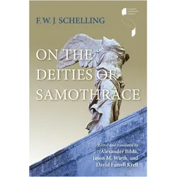 On the Deities of Samothrace, Ratgeber von David Farrell Krell, Jason M. Wirth, Alexander Bilda, F W J Schelling