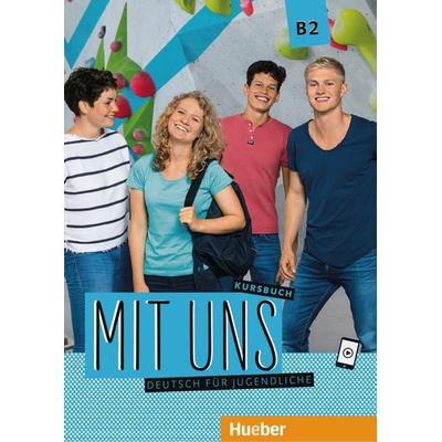 Mit uns B2, Taschenbuch von Anna Breitsameter,Anna Hila,Klaus Lill,Christiane Seuthe,Margarethe Thomasen, Hueber, 978-3-19-301060-5