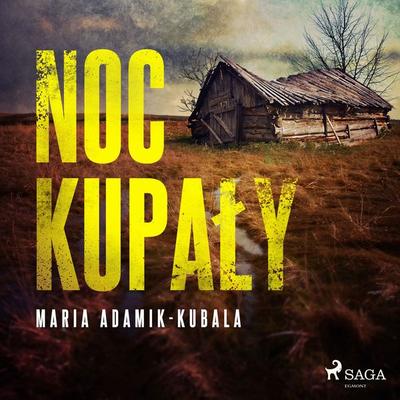 Noc Kupały - Maria Adamik-Kubala, Audio, 9788726548075