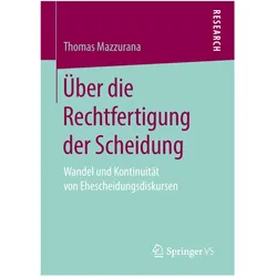 Über die Rechtfertigung der Scheidung, Fachbücher von Thomas Mazzurana
