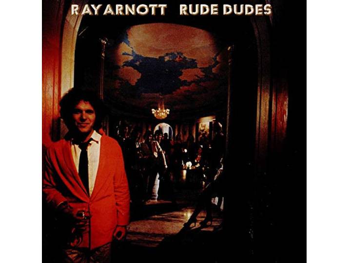 Ray Arnott - Rude Dudes