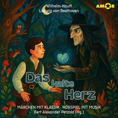 Das kalte Herz - Wilhelm Hauff,Ludwig van Beethoven, Audio, 9783692121482