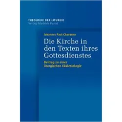 Chavanne:Die Kirche in den Texten ihres, Fachbücher von Johannes Paul Chavanne