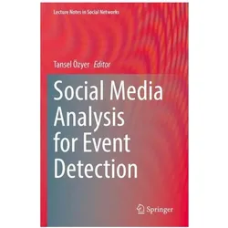 Social Media Analysis for Event Detection, Fachbücher von Tansel Özyer