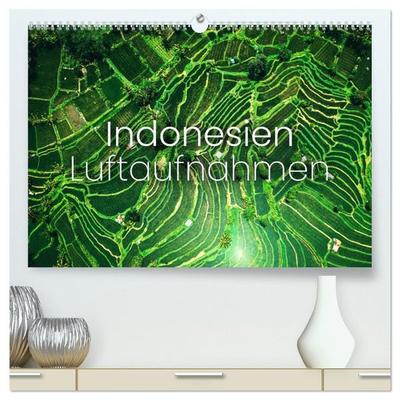 Indonesien Luftaufnahmen (hochwertiger Premium Wandkalender 2027 DIN A2 quer), Kunstdruck in Hochglanz