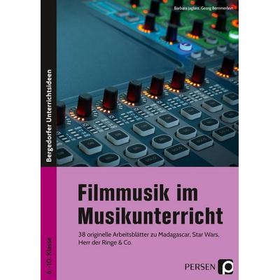 Filmmusik im Musikunterricht, Geheftet von Barbara Jaglarz,Georg Bemmerlein, Persen Verlag in der AAP Lehrerwelt GmbH, 978-3-403-20524-1