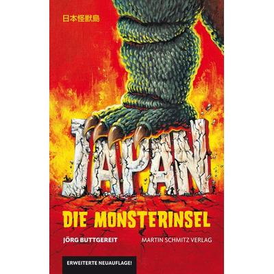 Japan – Die Monsterinsel, Taschenbuch von Jörg Buttgereit, Martin Schmitz Verlag, 978-3-927795-94-5