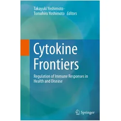 Cytokine Frontiers, Fachbücher von Takayuki Yoshimoto, Tomohiro Yoshimoto