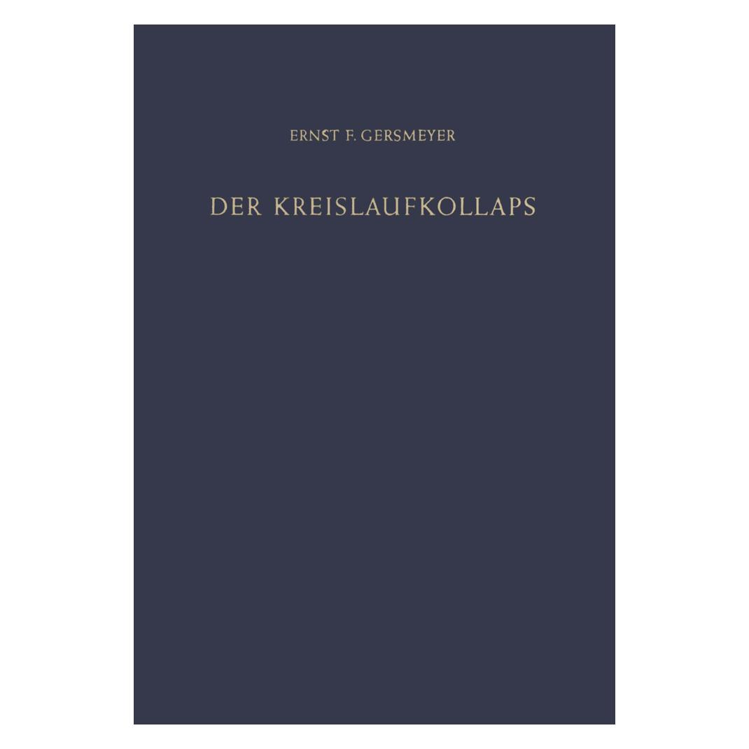 Springer Der Kreislaufkollaps (Deutsch, Softcover, Ernst F. Gersmeyer) (55530610)