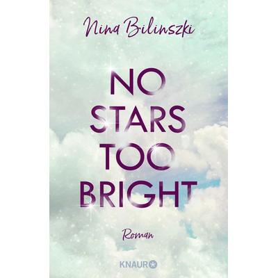 No Stars too bright, Taschenbuch von Nina Bilinszki, Knaur Taschenbuch